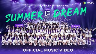 🔥Official Theme Song Music Video🔥 quotSummer Dreamquot 创造营亚洲主题曲《SUMMER DREAM》【CHUANG ASIA】 [upl. by Zelikow191]