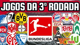 PRÓXIMOS JOGOS DA BUNDESLIGA 3ª RODADA 1309 A 1509 [upl. by Suzann]