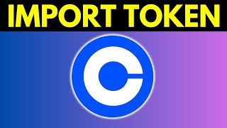 How To Import Token On Coinbase Wallet [upl. by Rory]