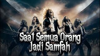 SAAT SEMUA ORANG JADI SAMFAH rock metal lirik [upl. by Krongold]