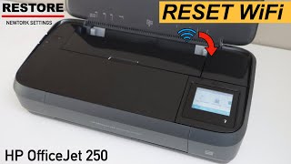 HP OfficeJet 250 Printer Reset WiFi Setting [upl. by Jeff743]