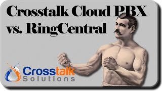 Crosstalk Cloud PBX vs RingCentral [upl. by Llertnod]