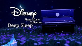 Disney Night Time Piano Collection for Deep Sleep and SoothingNo Midroll Ads [upl. by Googins590]