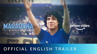 Maradona Blessed Dream  Official English Trailer  New Series 2021  Amazon Prime Video [upl. by Nosidam]