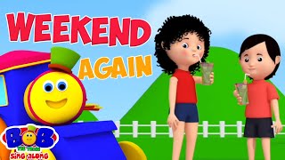 Weekend Song Holiday Weekend and Fun Nursery Rhyme for Kids [upl. by Yeknarf]