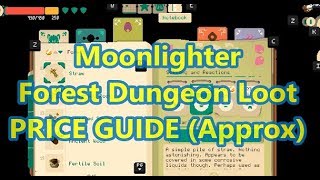 Moonlighter  Price Guide Forest Dungeon Loot  Approx Happy Pricing [upl. by Thorne603]