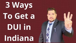 3 Ways To Get a DUI in Indiana [upl. by Barrie]