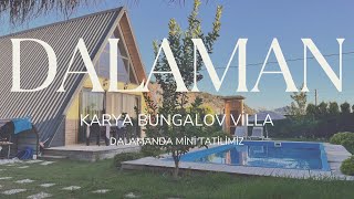 Dalaman Mini Vlog  Mini Tatil  Karya Bungalov Villa [upl. by Eerised551]