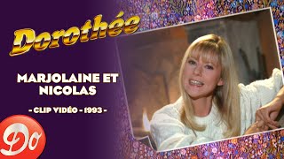 Dorothée  Marjolaine et Nicolas  CLIP OFFICIEL  1993 [upl. by Niawat]