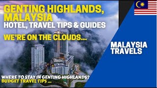 Genting Highlands Malaysia Travel Complete Guide  Where to Stay What to Do  Grand Ion Delemen [upl. by Eisenhart]