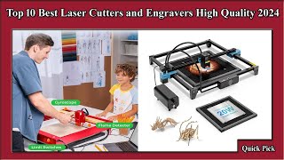 ✅ Top 10 Best Laser Cutters and Engravers High Quality 2024 [upl. by Bohlen]