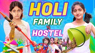 HOLI Without Family  Hostel vs Family  Type of Girls in HOLI  MyMissAnand [upl. by Suruat]