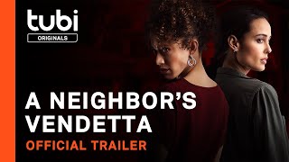 A Neighbors Vendetta  Official Trailer  A Tubi Original [upl. by Lenz]