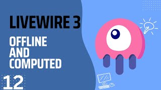 Laravel Livewire 3 Offline amp Computed 12 [upl. by Etnad]