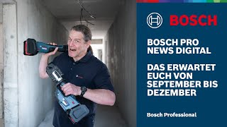 Bosch PRO News Digital Unsere Neuheiten amp Aktionen von September bis Dezember 2024 [upl. by Nogaem234]