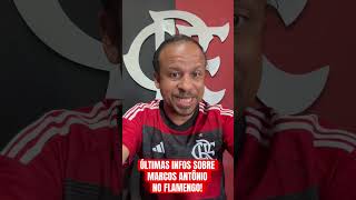 ÚLTIMAS NOTÍCIAS SOBRE MARCOS ANTÔNIO NO FLAMENGO 1162024 CONFIRA mercadodabola futebol [upl. by Harraf]