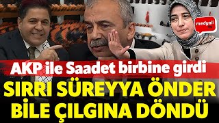 Sırrı Süreyya Önder bile çılgına döndü AKPli Zengin ile Saadet grubu birbirine girdi I 2023 MECLİS [upl. by Nyre166]