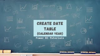 Power BI Tutorial Series for Beginners Part 5 Create Date Table  Calendar Year DAX Calendar [upl. by Eisiam]