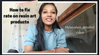 How to fix rate on resin art products  Malayalam detailed video [upl. by Aidnyc]