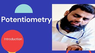 POTENTIOMETRY  INTRODUCTION  UNIVERSITY OF KARACHI [upl. by Suiraj398]