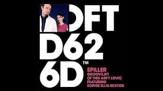 Spiller Groovejet If This Aint Love feat Sophie Ellis Bextor Extended Rework [upl. by Tilda]