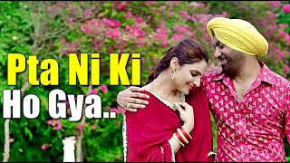 Pta Ni Ki Ho Gya Harjit Harman  Japji Khaira  Mannat Noor  Kurmaiyan LyricsPunjabi Movie Songs [upl. by Natanoy]