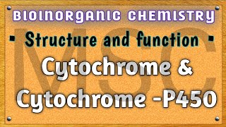 Cytochromes  CytochromeP450  Introduction Structure and function  msc bsc bioinorganic [upl. by Gabbert510]