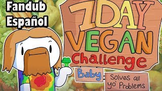 El Reto 7 Dias Veganos Nena resuelve tus problemas TheOdd1sOut Fandub Español [upl. by Littlejohn]