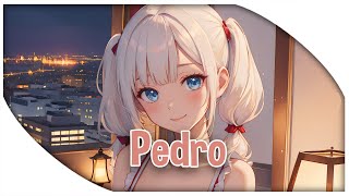 ♪ Nightcore  Pedro → Jaxomy x Agatino Romero x Raffaella Carrà LyricsTesto TikTok Song pedro [upl. by Haleelahk]