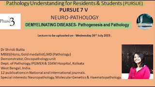 Pursue 7 V DEMYELINATING DISEASES Pathogenesis and Pathology [upl. by Yahsel]