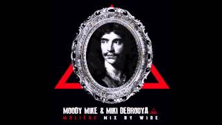 Moody Mike amp Debrouya  Molière Mix by Wide [upl. by Moraj]