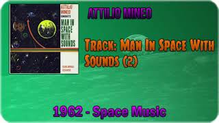 🔄 Attilio Mineo  Man In Space With Sounds 2 1962 🔄 [upl. by Htir402]