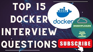 Mastering Docker Top 15 Interview Questions amp Answers  Docker Interview Mastery [upl. by Combes]