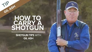 How to Carry a Shotgun  Shotgun Tips with Gil Ash [upl. by Nnylcaj]