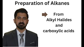 Preparation of Alkanes from Alkyl halide amp Carboxylic Acids [upl. by Namhar]