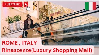 ROME  ITALY SHOPPING TOUR Rinascente Luxury Shopping Mall [upl. by Angelique139]