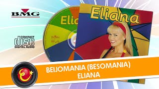 Eliana  Beijomania Besomania [upl. by Odanref]