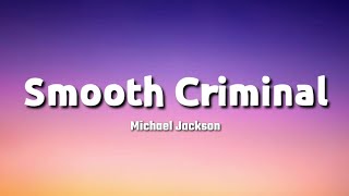 Michael Jackson  Smooth Criminal Lyrics [upl. by Dru]