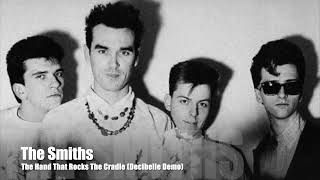 The Smiths  The Hand That Rocks The Cradle Demo [upl. by Bigler771]