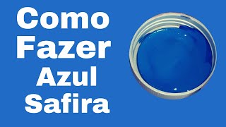 Como fazer Azul Safira Mistura de Cores [upl. by Ardeahp]