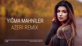 Azeri Remix 2022  Yigma Mahnilar En Yeni Azeri Hit Mahni ✔️✔️✔️ [upl. by Maida]