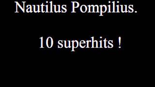 Nautilus Pompilius 10 superhits [upl. by Inhoj]