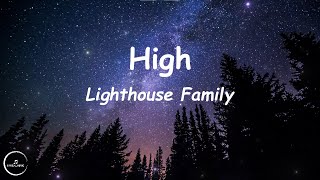 Lighthouse Family  High Lyrics🎵 [upl. by Gurango]