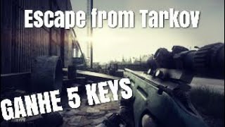 ESCAPE FROM TARKOV  SORTEIO 5 KEYS [upl. by Durkin]