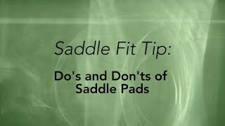 Dos and Donts of Saddle Pads  courtesy of SaddleFit4Life® [upl. by Pastelki]