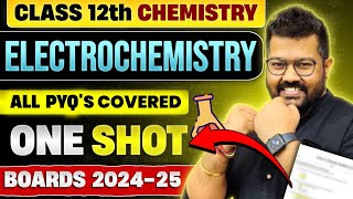 Class 12 Chemistry  Electrochemistry in One Shot  Boards 202425 [upl. by Tsenre900]