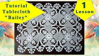 How to crochet tablecloth quotBAILEYquot  1  tutorial for beginners [upl. by Maryellen123]