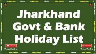 Holiday list of Jharkhand Govt Offices and Bank 2019  Ranchi Holiday List  Unique Creators [upl. by Cato543]