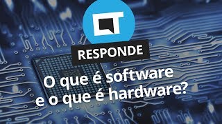 O que é software e hardware CT Responde [upl. by Esinaej]