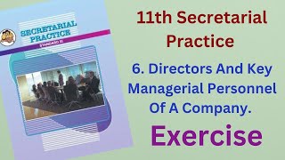 11th Secretarial practice  6 Directors And Key Managerial Personnel Of A Company  Exercise [upl. by Nodnerb582]